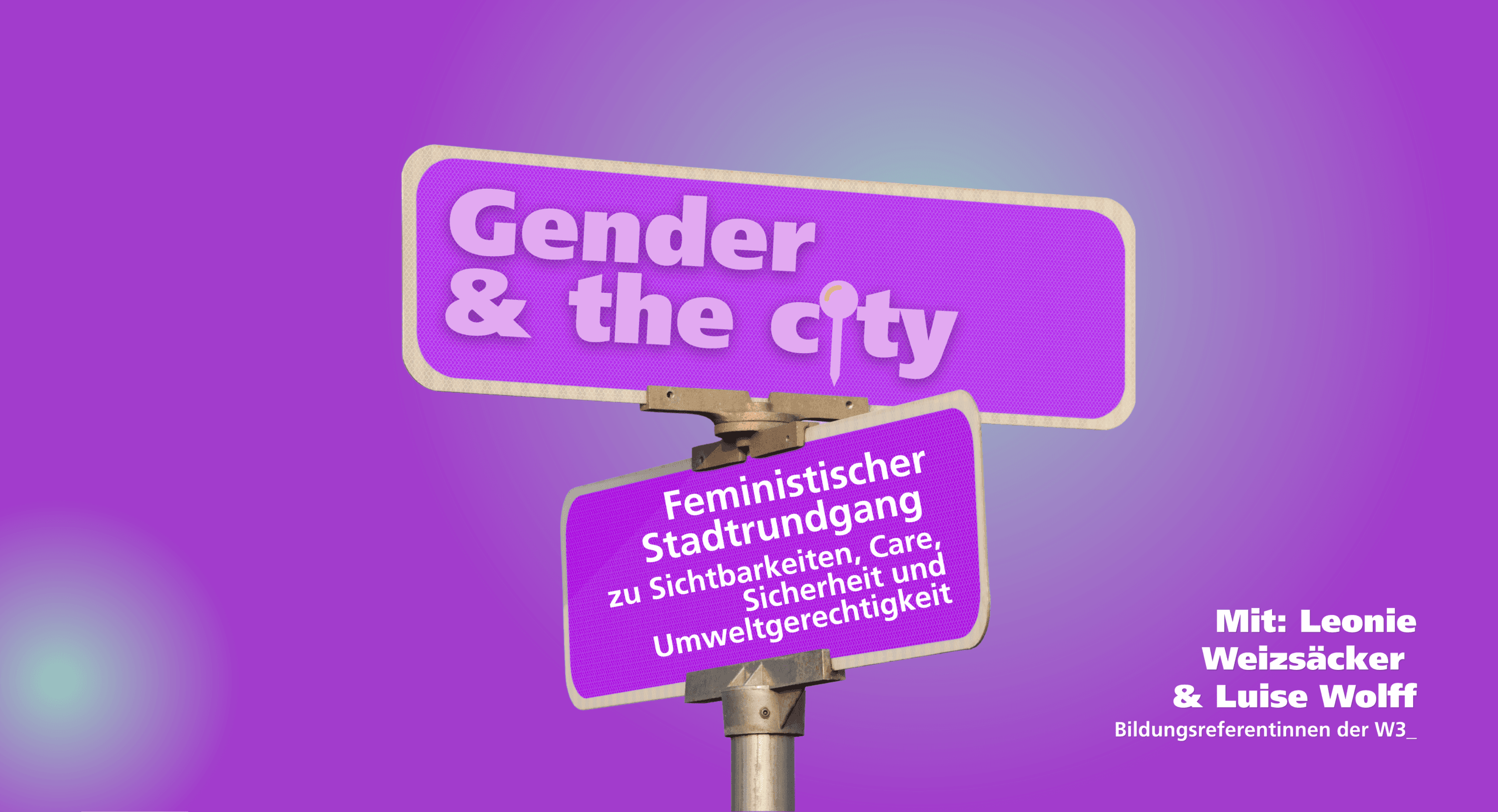 Gender and the City – Ein feministischer Stadtrundgang